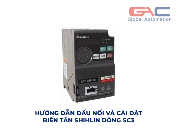 Hướng dẫn đấu nối và cài đặt biến tần Shihlin dòng SC3